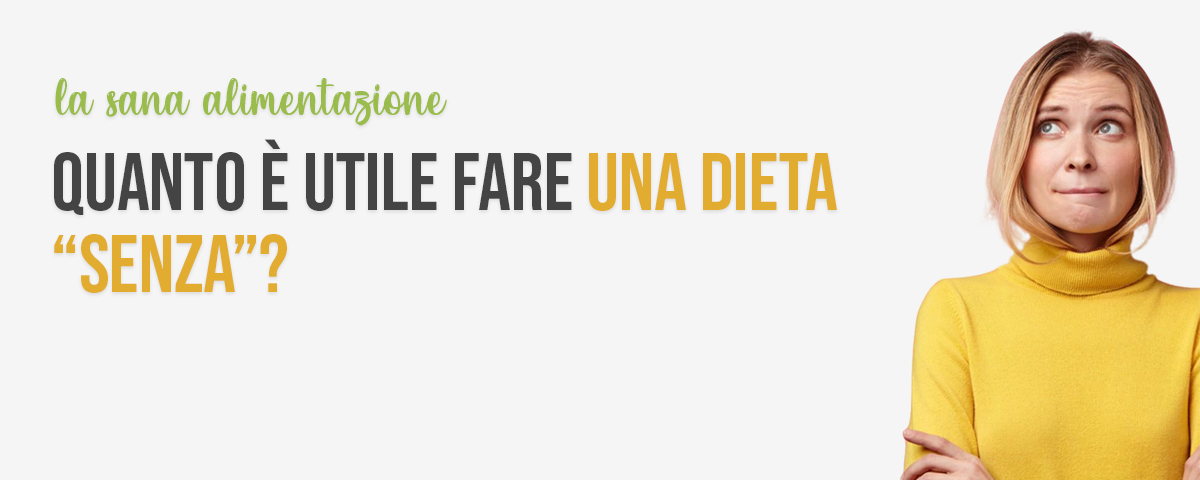 22092201_fare_una_dieta_senza_1200x480.jpg